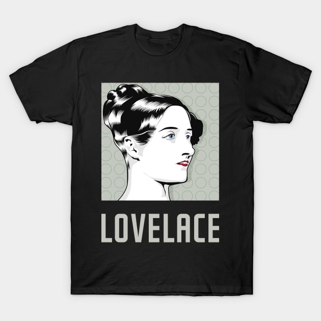 LOVELACE - "Queen of Science" Portrait of Ada Lovelace T-Shirt by PinnacleOfDecadence